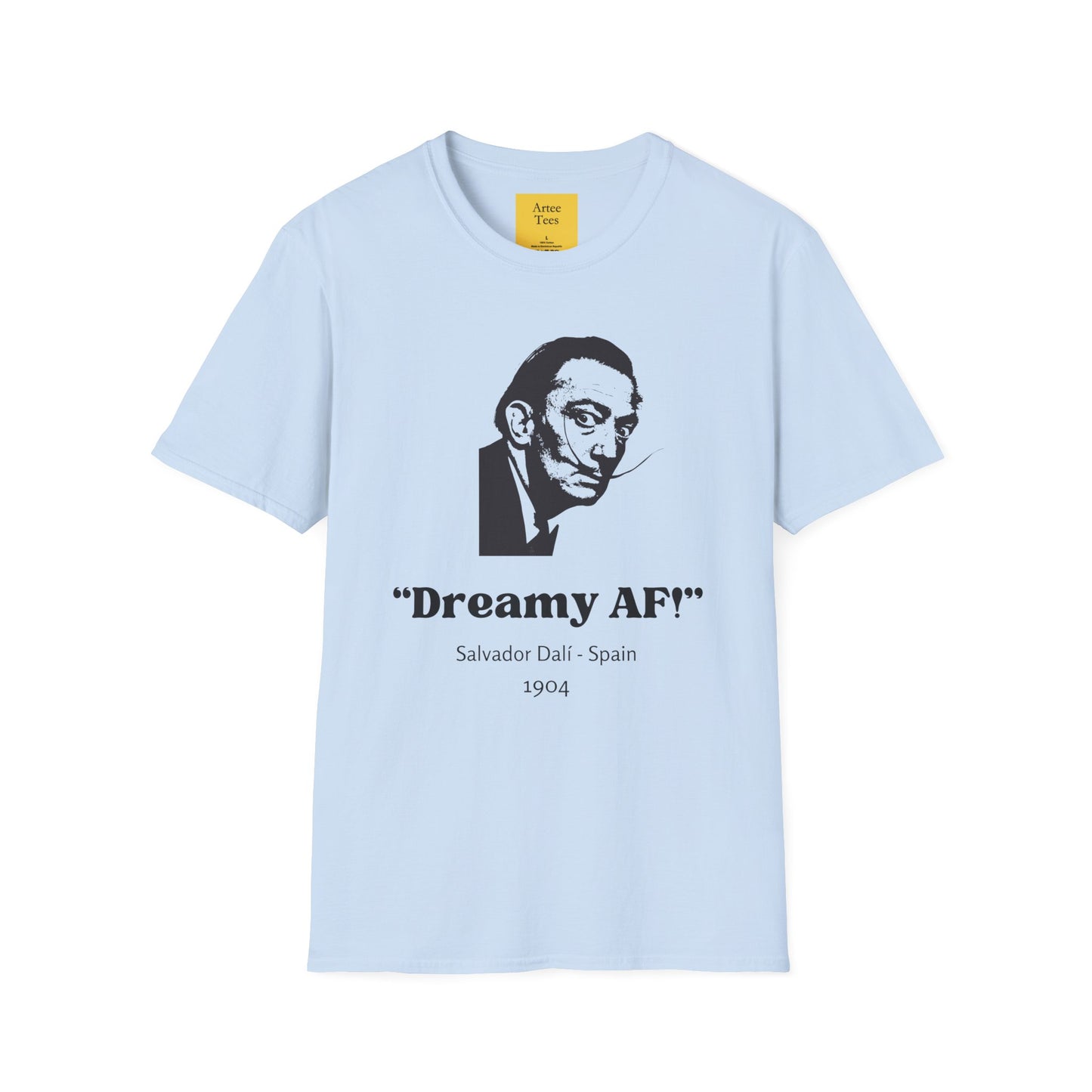 Dreamy AF T-Shirt